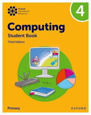 Oxford International Primary Computing: Student Book 4 de Alison Page