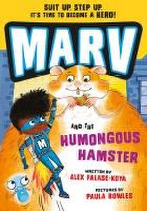 Marv and the Humongous Hamster de Alex Falase-Koya