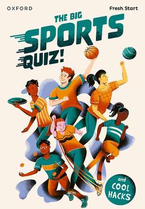 Read Write Inc. Fresh Start Readers: Book 5: The Big Sports Quiz! & Cool Hacks de Ruth Miskin