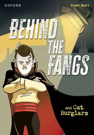 Read Write Inc. Fresh Start Readers: Book 15: Behind the Fangs & Cat Burglars de Ruth Miskin