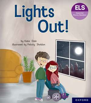 Essential Letters and Sounds: Essential Phonic Readers: Oxford Reading Level 5: Lights Out de Felicity Sheldon