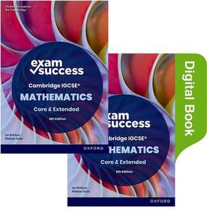 Cambridge IGCSE Mathematics: Exam Success Revision Guide Second Edition (Print & Digital Book) de Ian Bettison