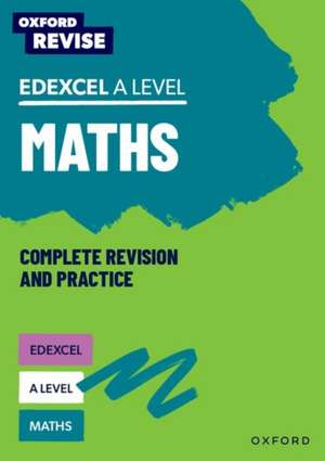 Oxford Revise: Edexcel A Level Maths de Ian Bettison