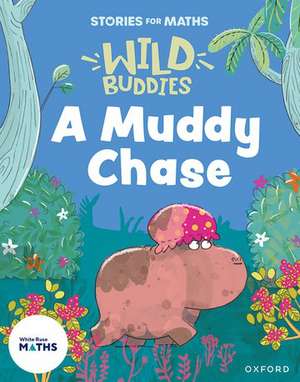 Stories for Maths: A Muddy Chase de Abbie Rushton