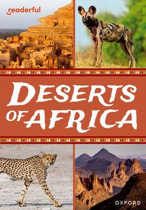 Readerful Rise: Oxford Reading Level 10: Deserts of Africa de Bernard Mensah