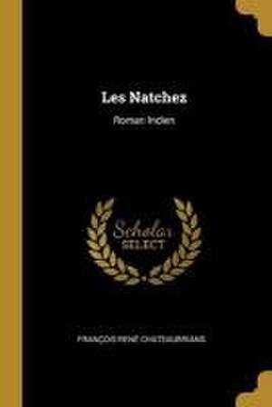 Les Natchez de François-René Chateaubriand