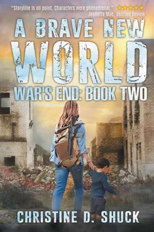 War's End de Christine D. Shuck