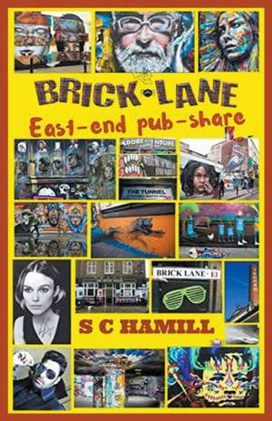 Brick Lane. East-End Pub-Share. de S C Hamill