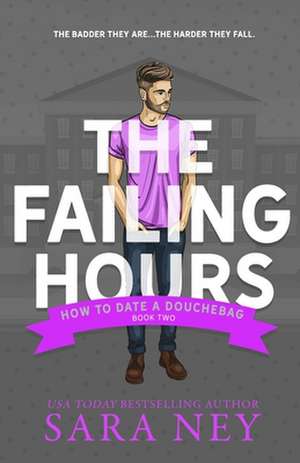 The Failing Hours de Sara Ney