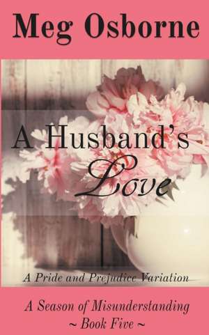 A Husband's Love de Meg Osborne