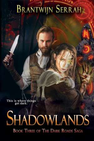 Shadowlands de Brantwijn Serrah