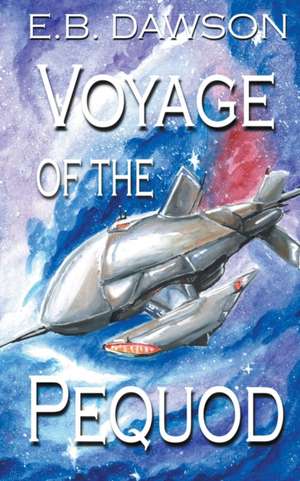 Voyage of the Pequod de E B Dawson