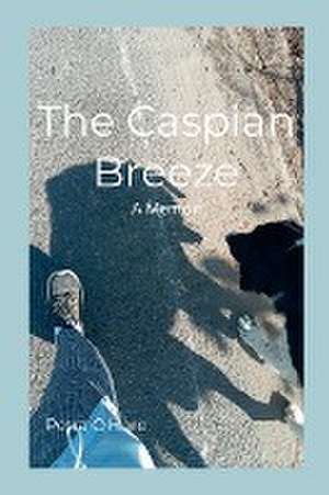 The Caspian Breeze de Petra O'Hare