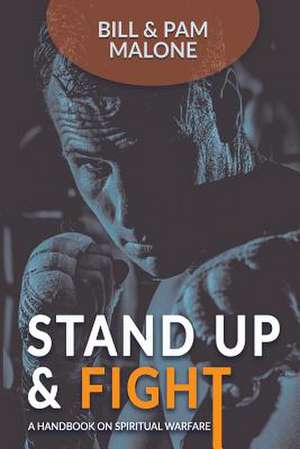 Stand Up and Fight! de Bill Malone