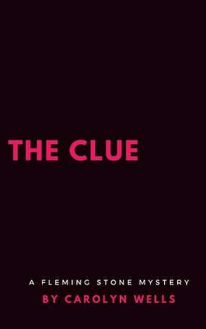 The Clue de Carolyn Wells