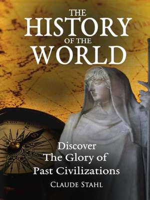 The History of the World de Claude Stahl