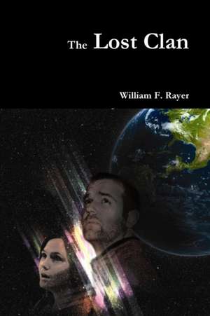 The Lost Clan de William F. Rayer