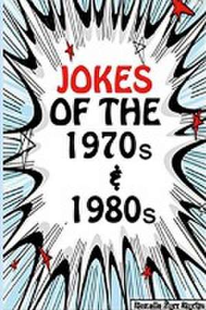 Jokes of the 1970s & 1980s de Mozelle Barr Martin