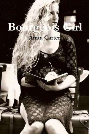 Bourgeois Girl de Anita Carter