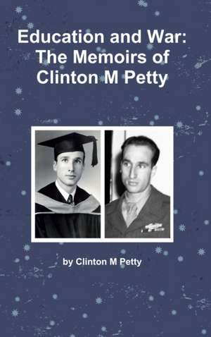 Education and War de Clinton M Petty