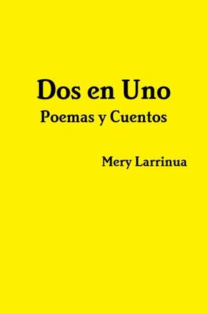 Dos en Uno de Mery Larrinua