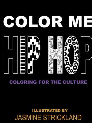 Color Me Hip Hop de Jasmine Strickland