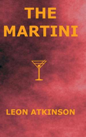 The Martini de Leon Atkinson