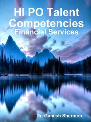 HI PO Talent Competencies - Financial Services de Ganesh Shermon