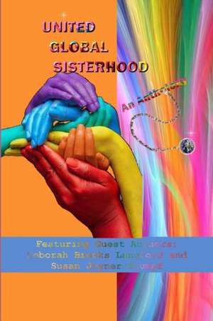 UNITED GLOBAL SISTERHOOD, An Anthology de Deborah Brooks Lang Susan Joyner-Stumpf