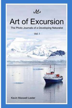 Art of Excursion Vol. 1 de Kevin Lester