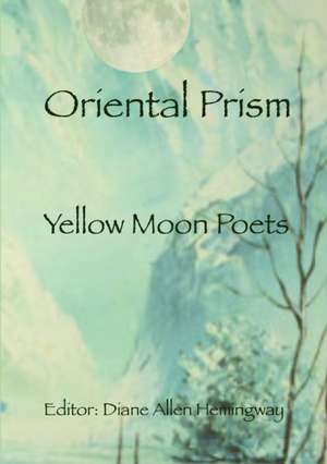 Oriental Prism de Diane Allen Hemingway