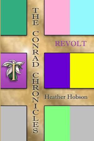 The Conrad Chronicles de Heather Hobson