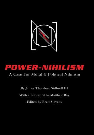 Power Nihilism de James Theodore Stillwell