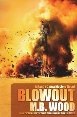 Blowout de M. B. Wood