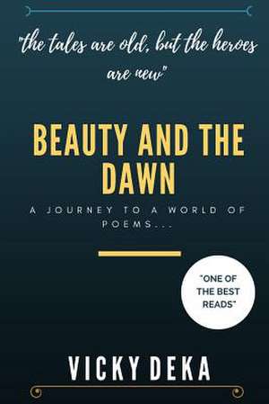 BEAUTY AND THE DAWN de Vicky Deka