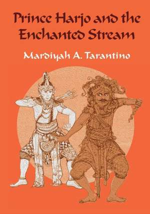 Prince Harjo and the Enchanted Stream de Mardiyah A. Tarantino