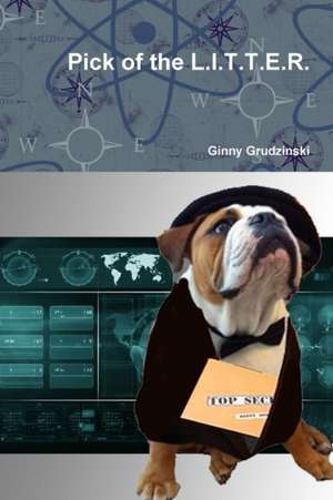 Pick of the L.I.T.T.E.R. de Ginny Grudzinski