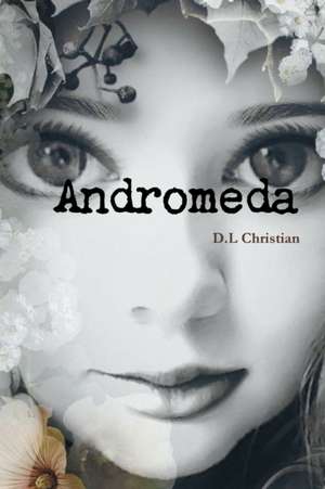 Andromeda de D L Christian