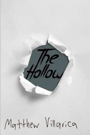 The Hollow de Matthew Villarica