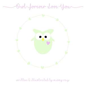 Owl Forever Love You de Missy Ray