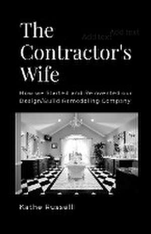 The Contractor's Wife de Kathe Russell