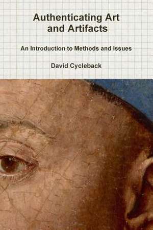 Authenticating Art and Artifacts de David Cycleback