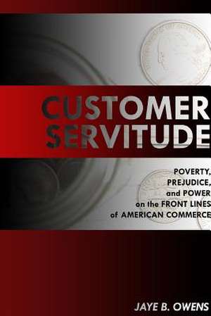 Customer Servitude de Owens, Jaye B.