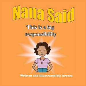 Nana Said This is a big Responsibility - Story ]Activity book de Annette Perry