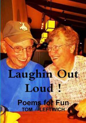 Laughin Out Loud ! de Tom Leftwich