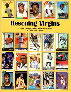 Rescuing Virgins de Enrique Corneiro