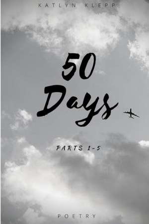 50 Days de Katlyn Klepp
