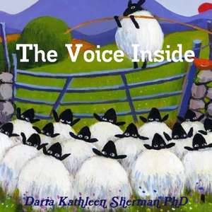 The Voice Inside de Daria Kathleen Sherman