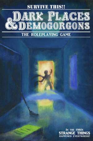 Dark Places And Demogorgons (Soft Cover) de Eric Bloat