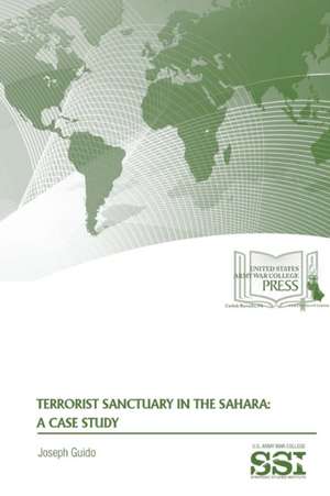 Terrorist Sanctuary in The Sahara de Joseph Guido